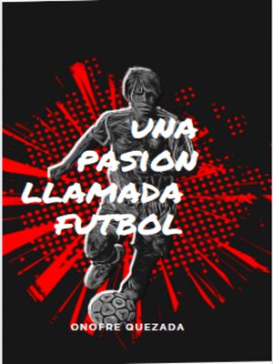 cover image of Una Pasión Llamada Futbol